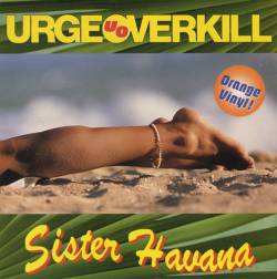 Urge Overkill : Sister Havana